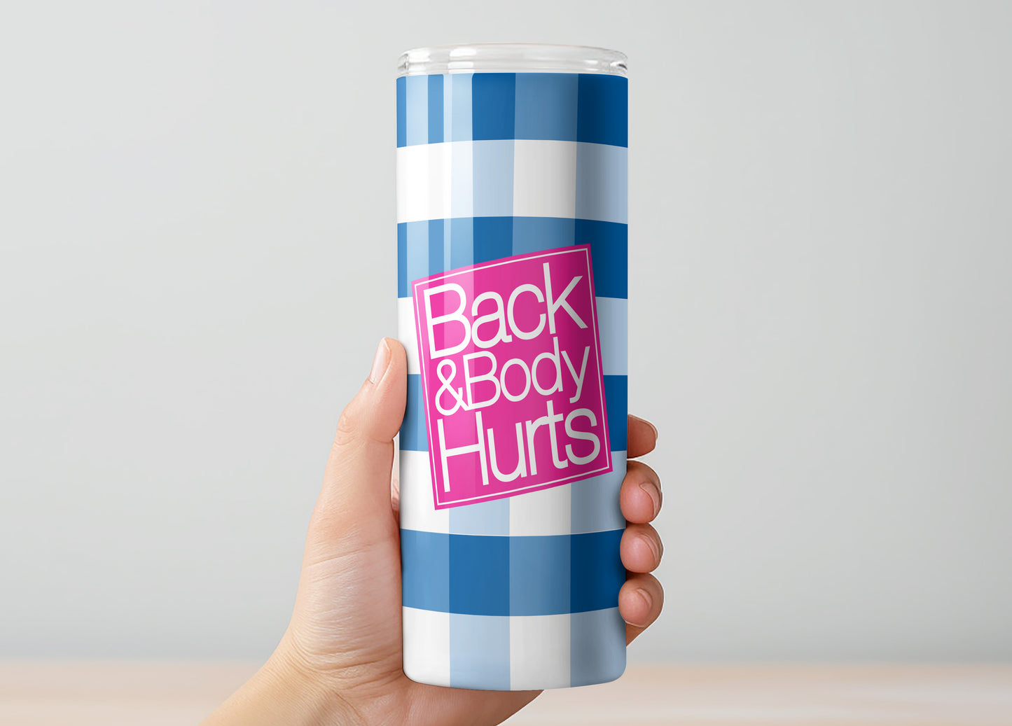 Back and Body Hurts Tumbler, Insulated Tumbler with Lid & Metal Straw – 15oz, 20oz, 30oz – Hot and Cold Travel Mug
