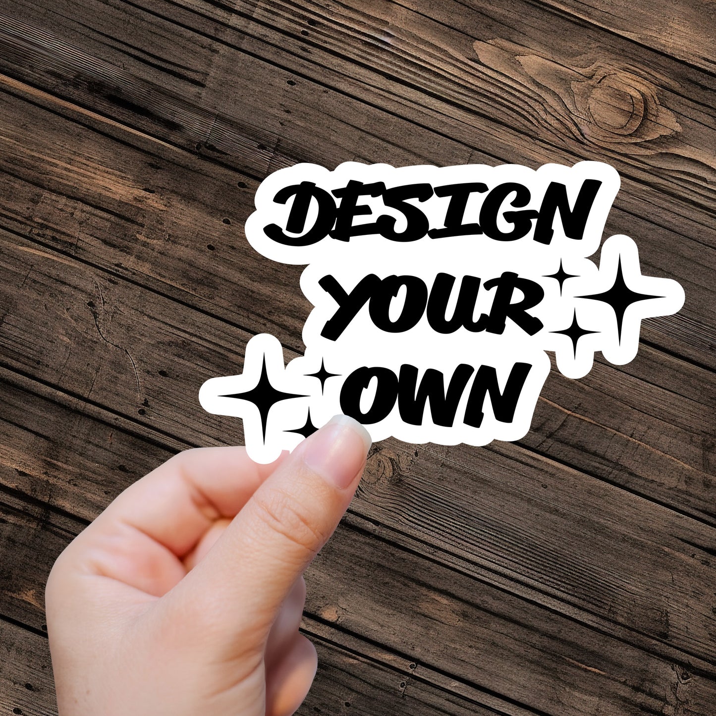 Design Your Own Sticker - Premium Weather Resistant & Easy to Apply!