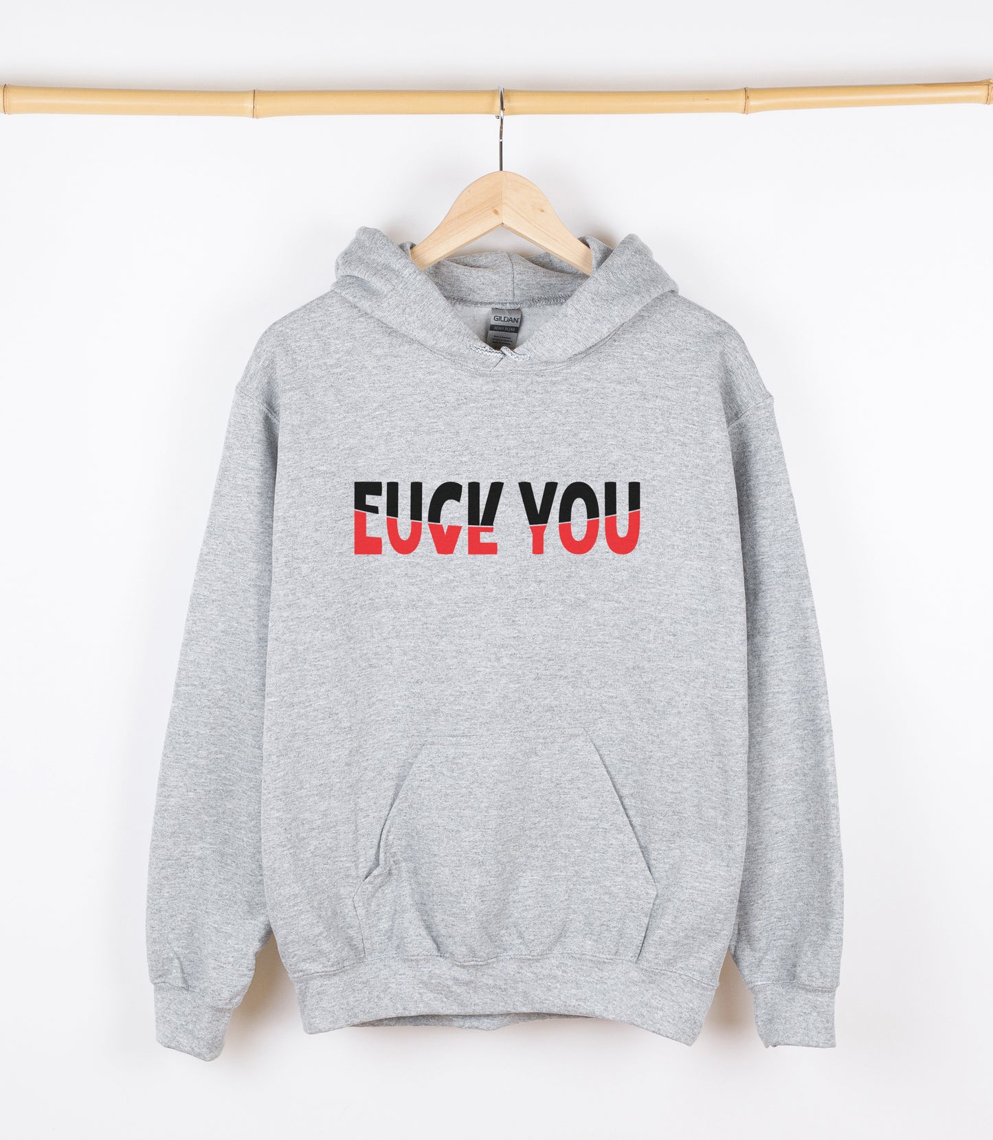 FUCK YOU LOVE YOU Sweatshirt, Crewdie, Hoodie, Full Zip-Up Hoodie