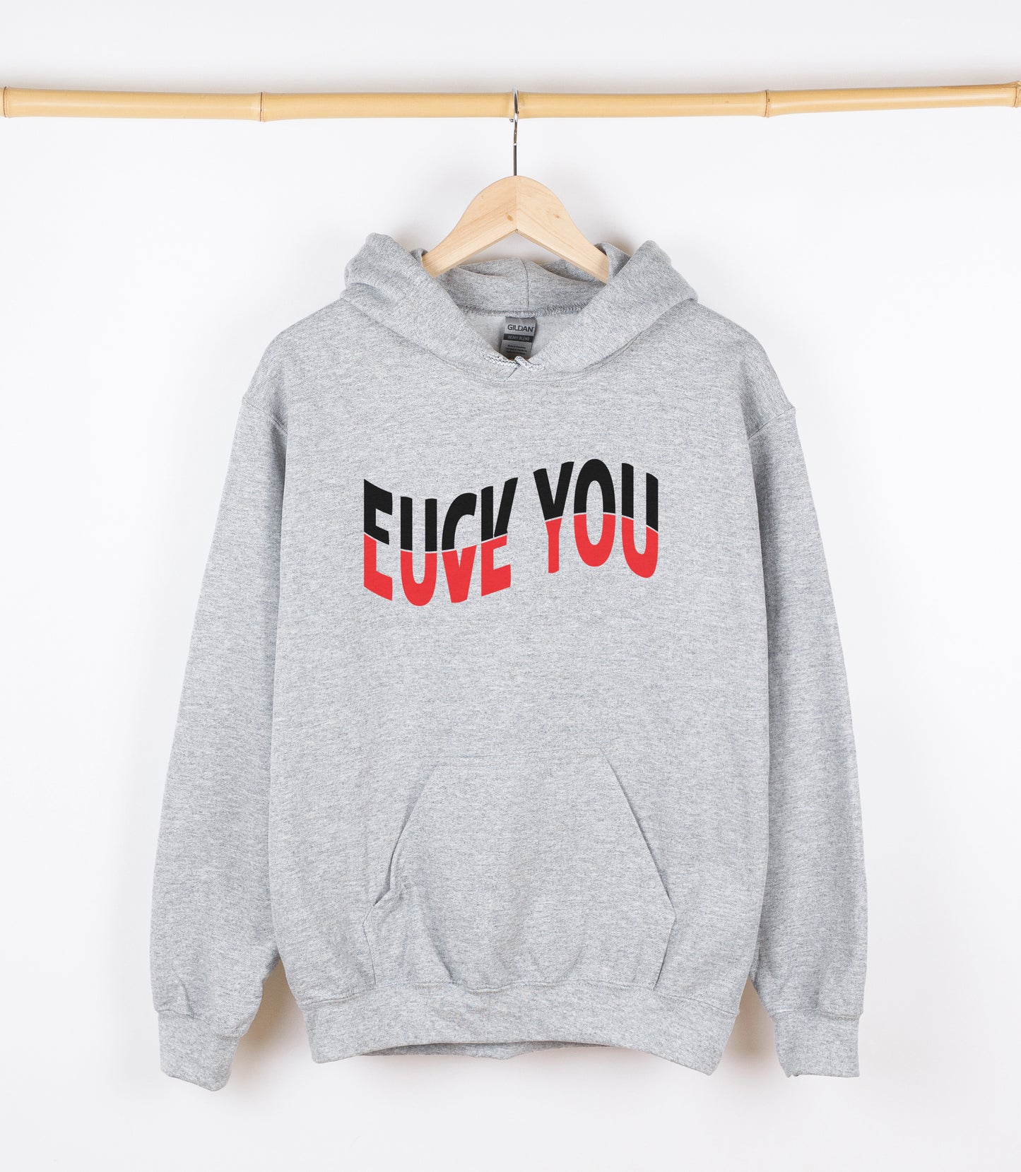 FUCK YOU LOVE YOU Sweatshirt, Crewdie, Hoodie, Full Zip-Up Hoodie