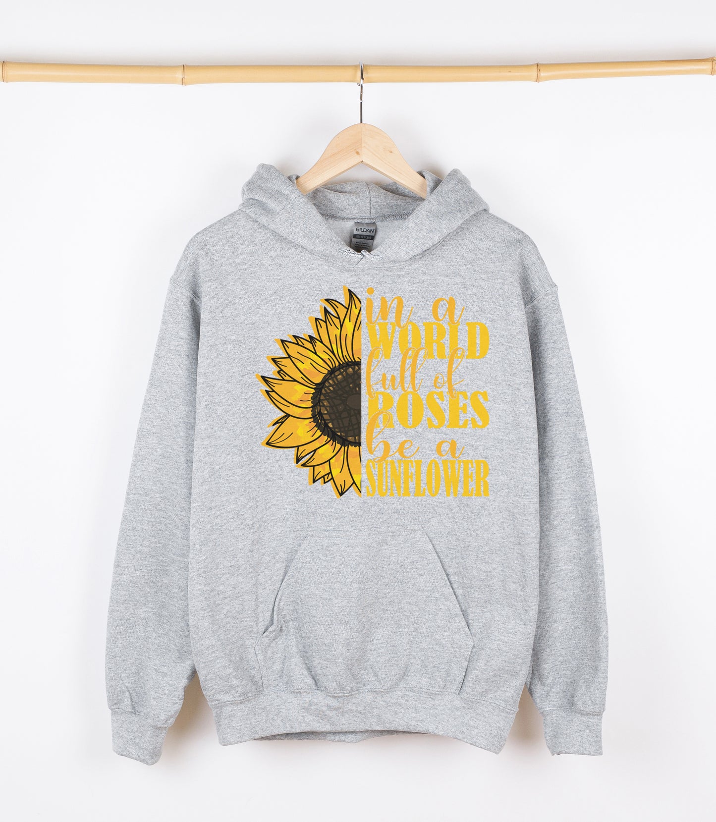 in a WORLD full of Roses be a SUNFLOWER Sweatshirt, Crewdie, Hoodie, Full Zip-Up Hoodie