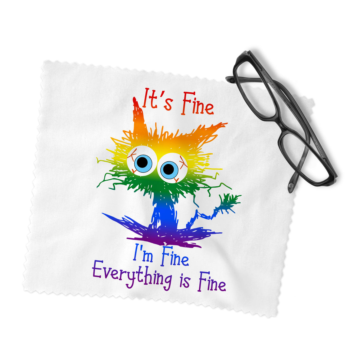 It's Fine I'm Fine Everything is Fine Lens Cleaning Cloth