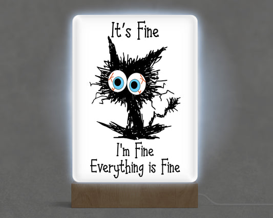 It's Fine I'm Fine Everything is Fine Acrylic with Wood Base & USB Light Sign