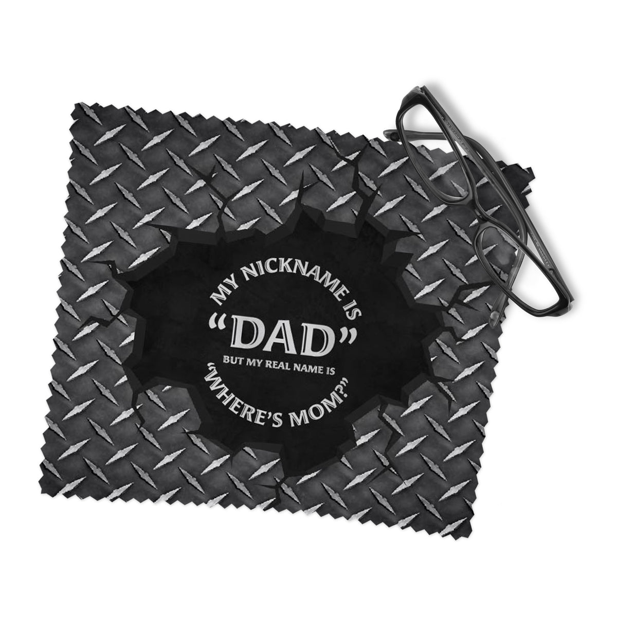 My Nickname is Dad Lens Cleaning Cloth