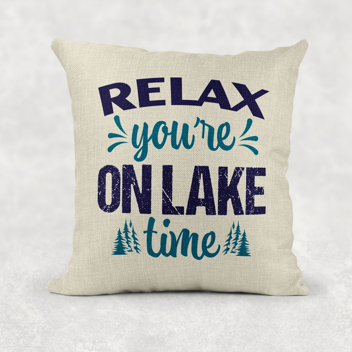 Relax you're on Lake time Pillow