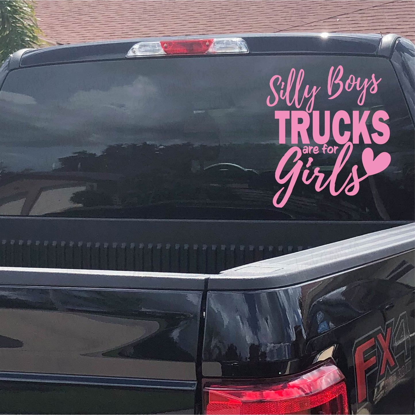 Silly Boys Trucks are for Girls Decal, Premium Vinyl Decal - Weatherproof & Easy to Apply!