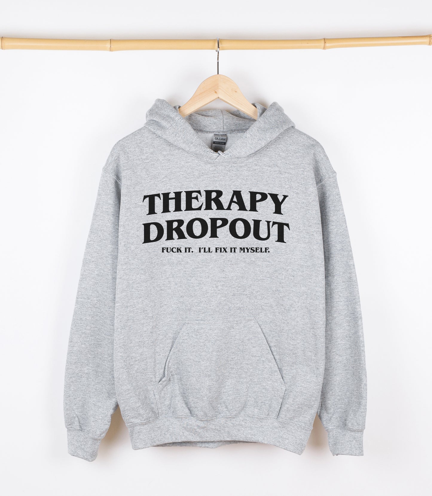 THERAPY DROP OUT FUCK IT I'LL FIX IT MYSELF Sweatshirt, Crewdie, Hoodie, Full Zip-Up Hoodie