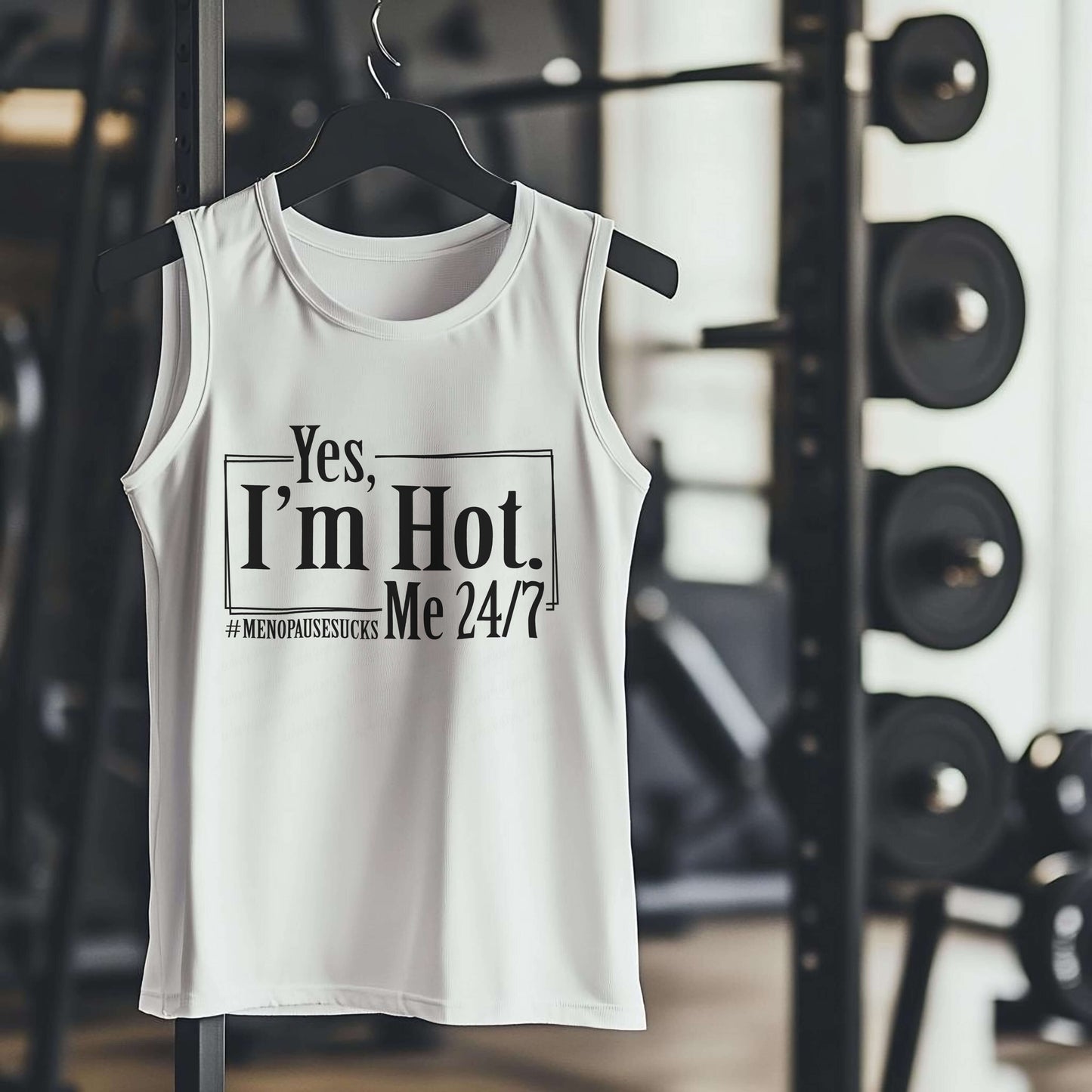 Yes I'm Hot Me 24/7 #MENOPAUSESUCKS Premium Adult Tank – Lightweight & Versatile
