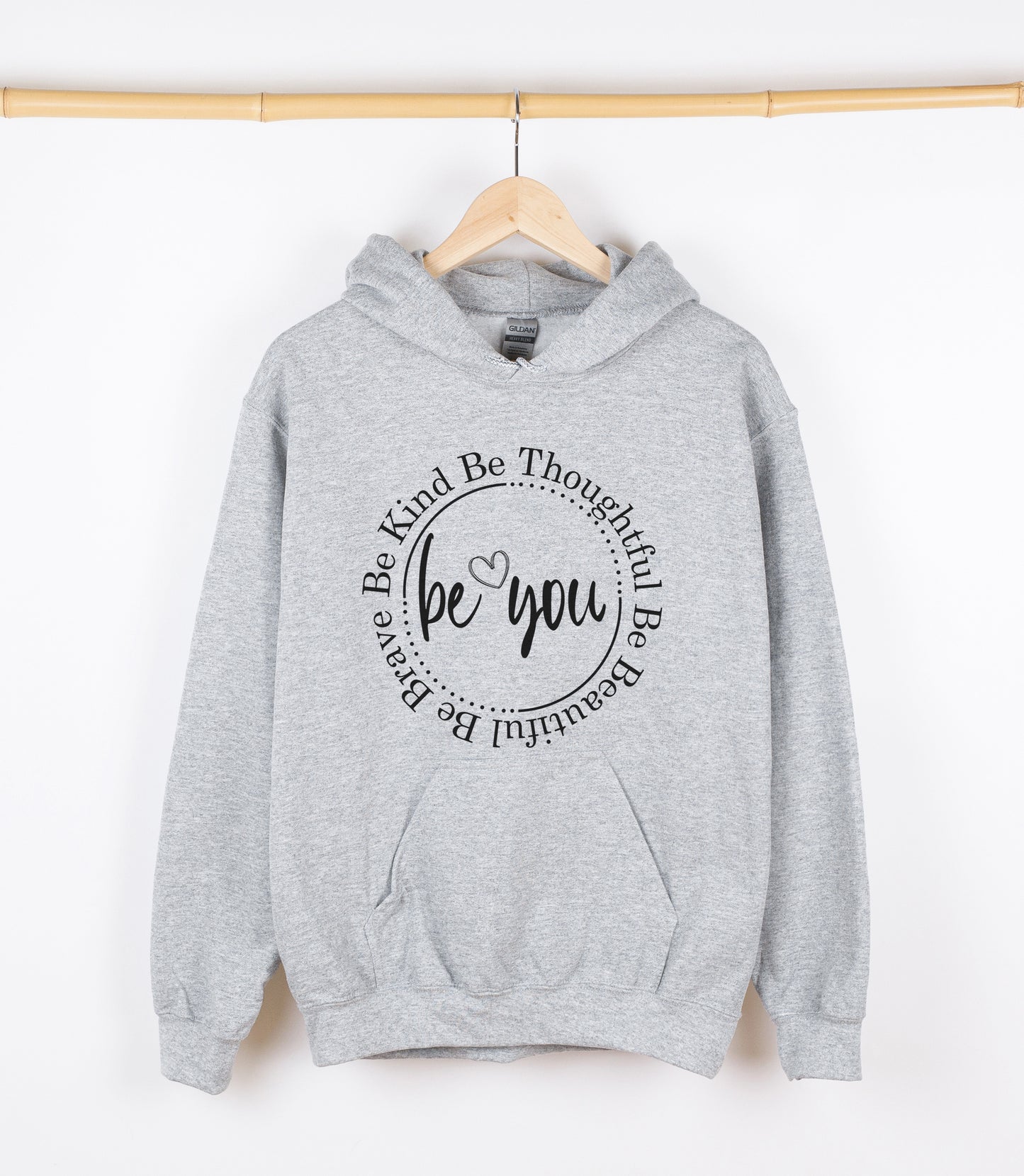 Be Kind Be Thoughtful Be Beautiful Be Brave Be You Sweatshirt, Crewdie, Hoodie, Full Zip-Up Hoodie