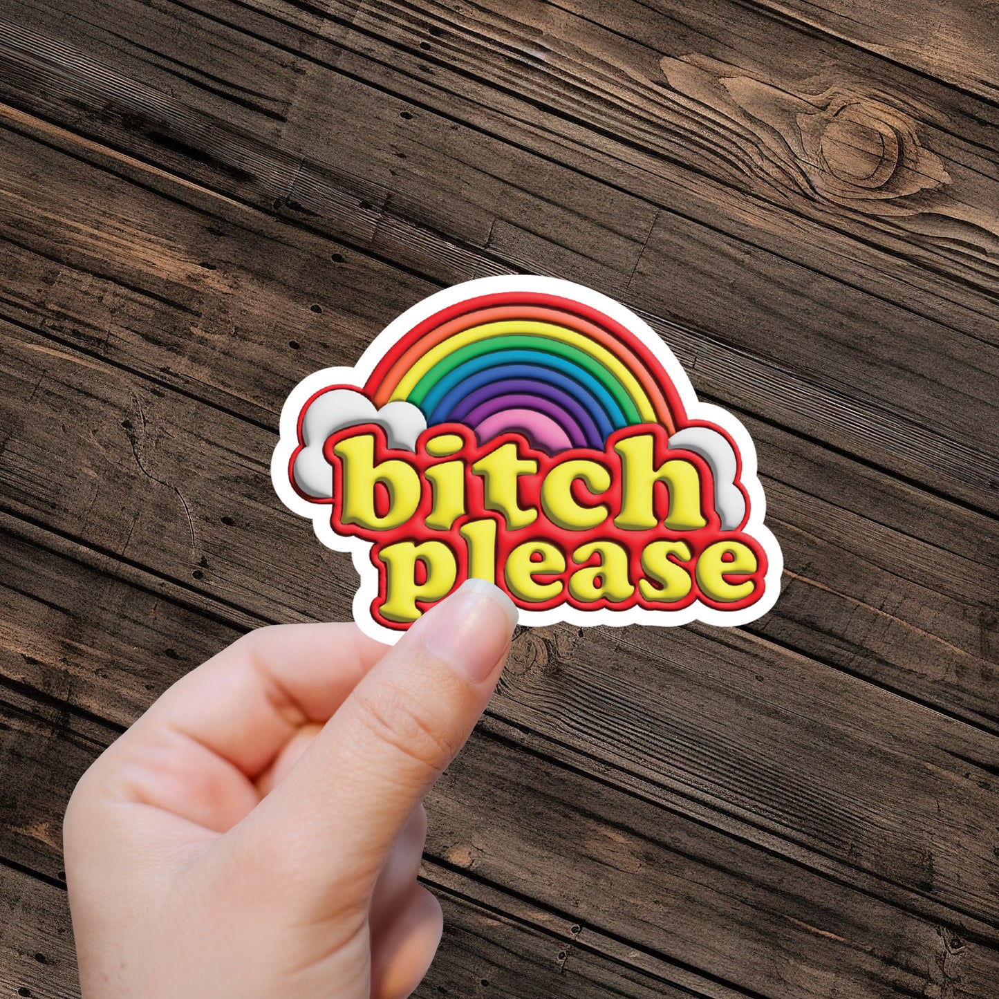 bitch please (3D Look) Sticker - Premium Vinyl Sticker - Weatherproof & Easy to Apply