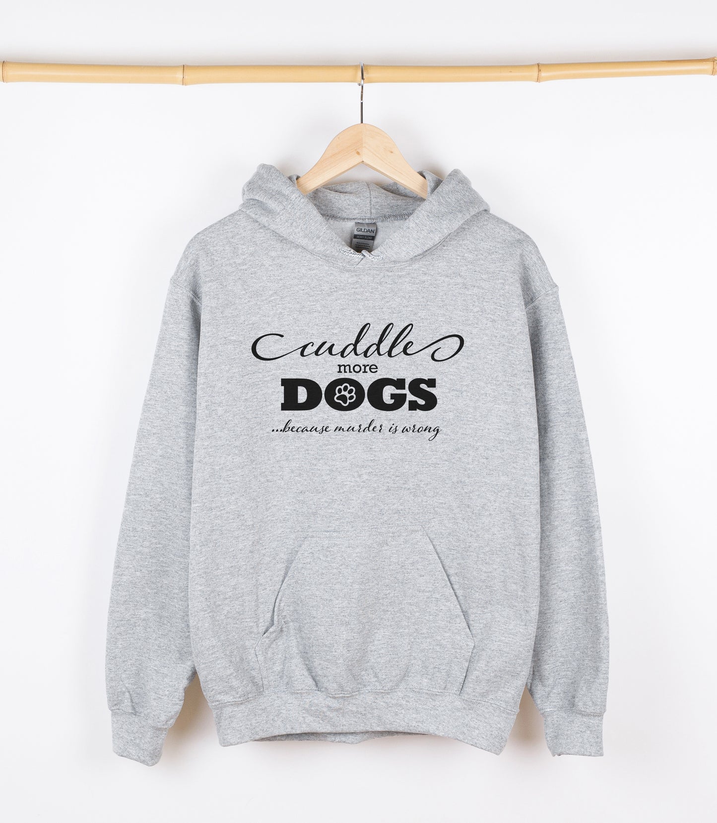 cuddle more DOGS because murder is wrong Sweatshirt, Crewdie, Hoodie, Full Zip-Up Hoodie