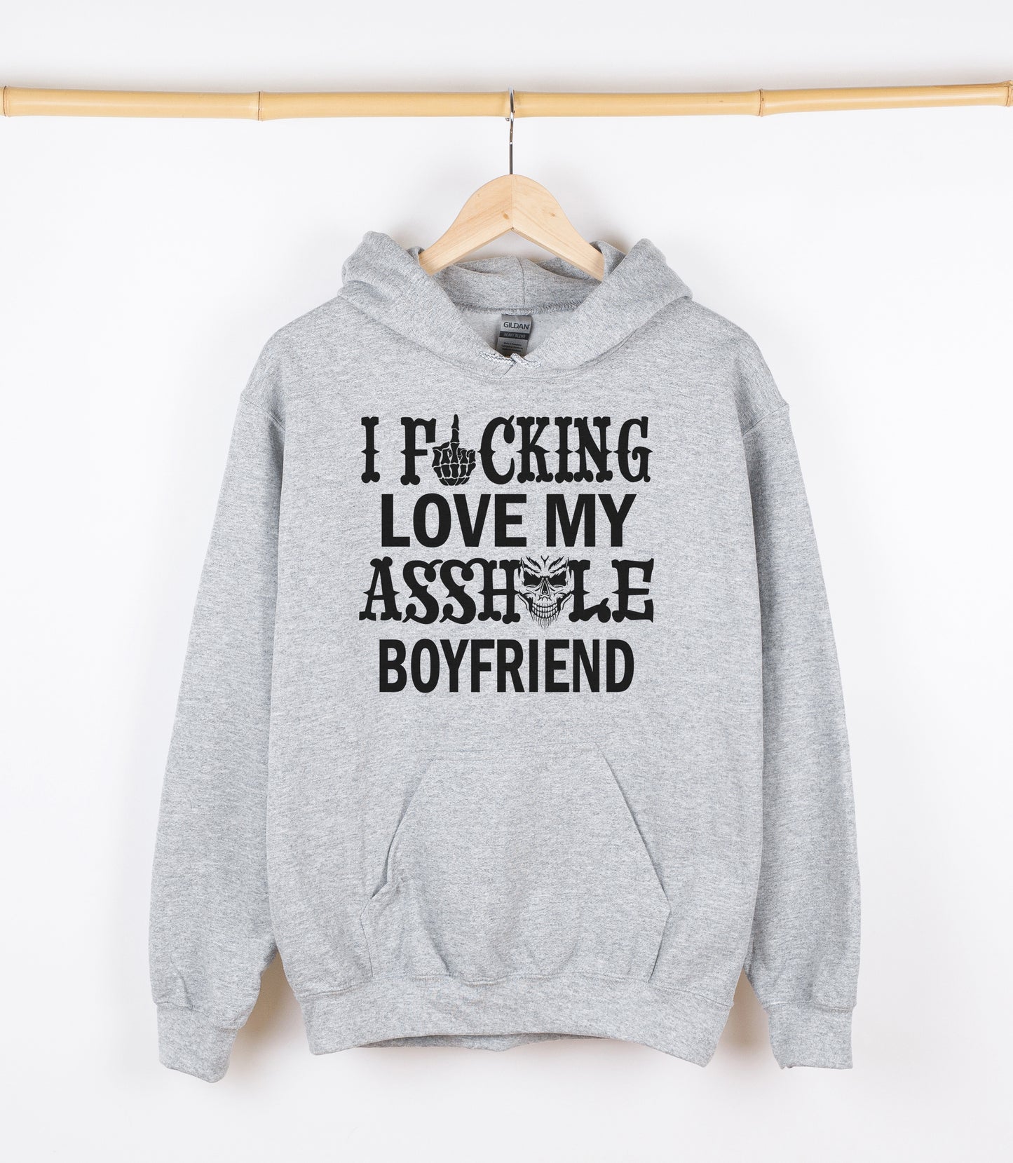 I FUCKING LOVE MY ASSHOLE BOYFRIEND Sweatshirt, Crewdie, Hoodie, Full Zip-Up Hoodie