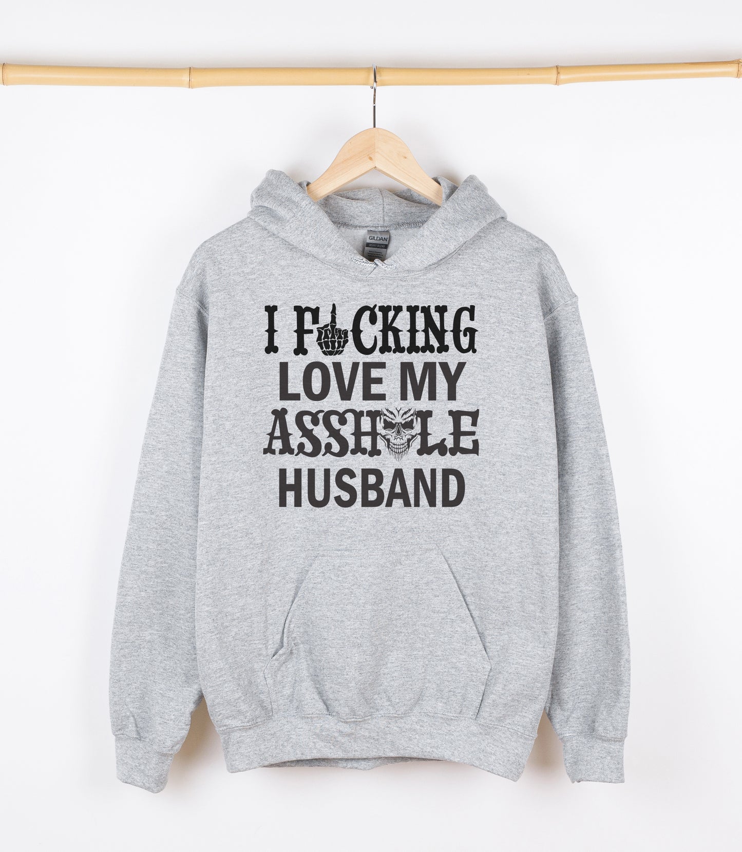 I FUCKING LOVE MY ASSHOLE HUSBAND Sweatshirt, Crewdie, Hoodie, Full Zip-Up Hoodie