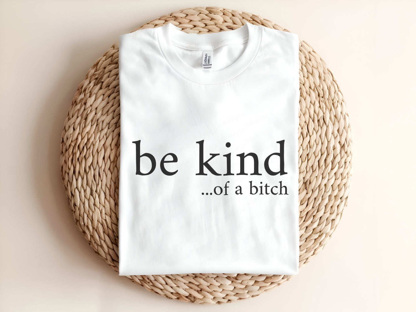 Adult graphic t-shirt featuring “Be Kind…of a Bitch” slogan, funny unisex tee with sarcastic humor for casual wear.