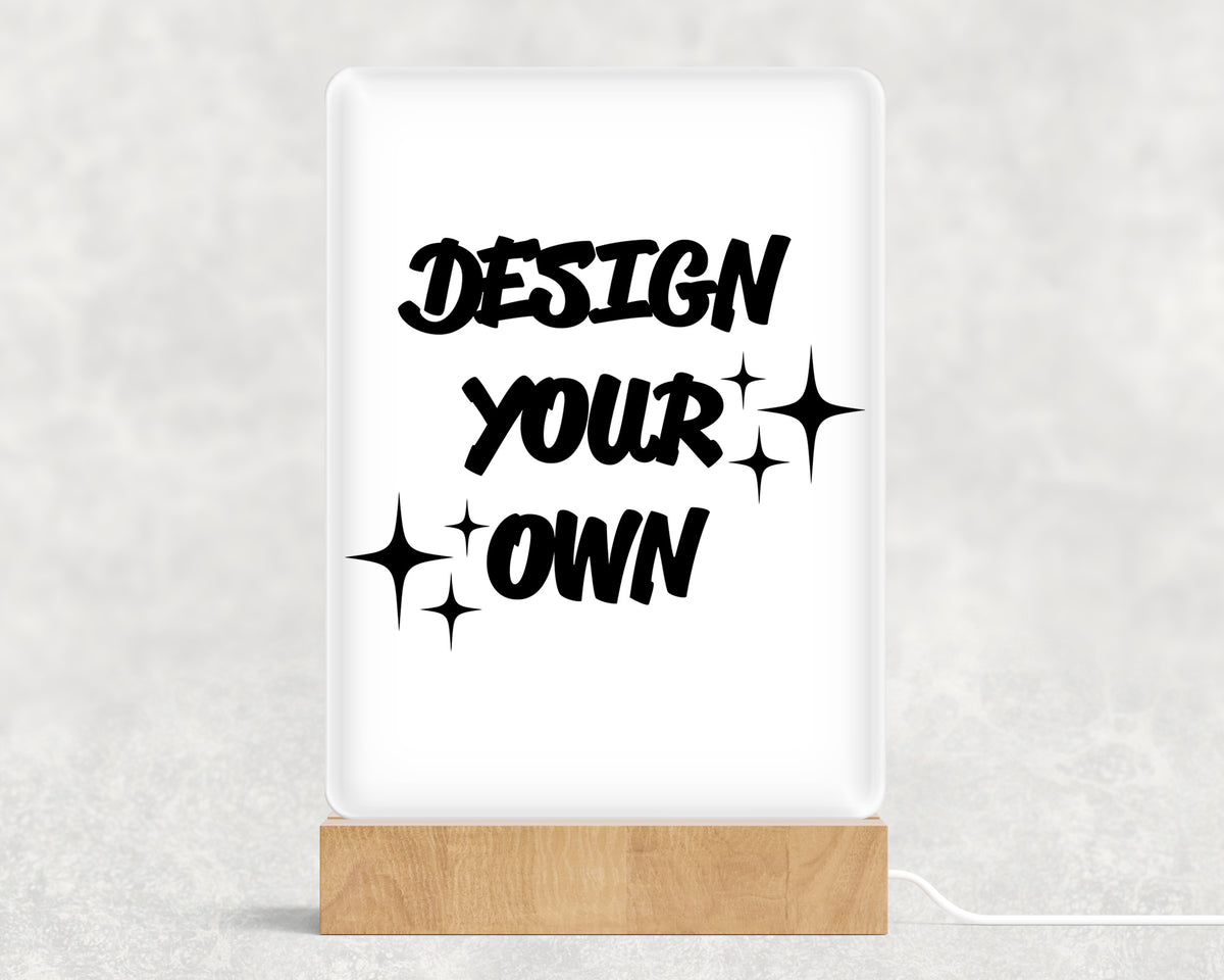 Design Your Own Acrylic with Wood Base & USB Light Sign