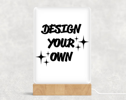Design Your Own Acrylic with Wood Base & USB Light Sign