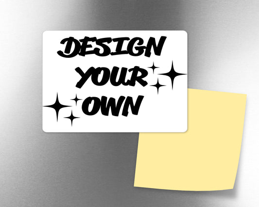 Design Your Own Fridge Magnet