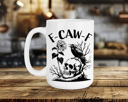 F-Caw-F Ceramic Mug