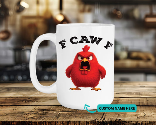 F-Caw-F Ceramic Mug
