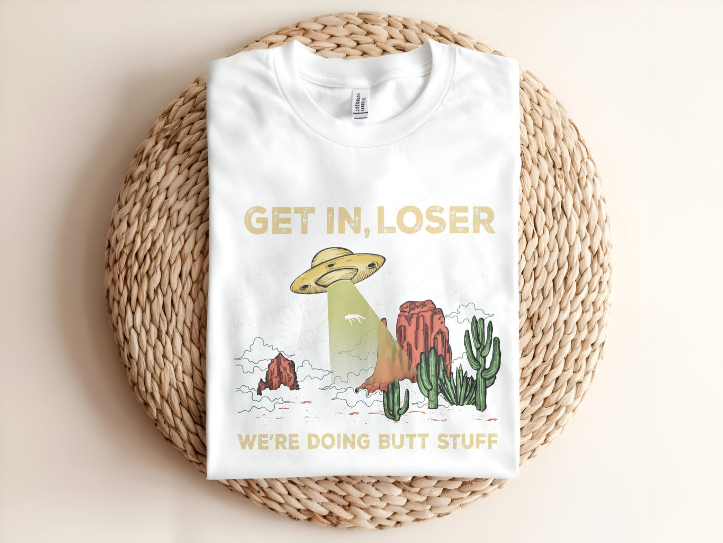 GET IN LOSER WE'RE DOING BUTT STUFF Adult Graphic Tee