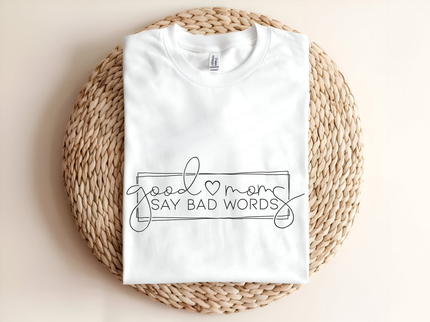 Good moms say bad words Adult T-Shirt
