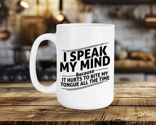 I SPEAK MY MIND Classic Ceramic Mug