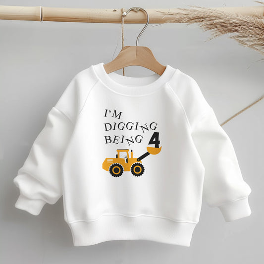 I'm Digging Being 4, Little Style, Big Comfort – Everyday Toddler Sweatshirt