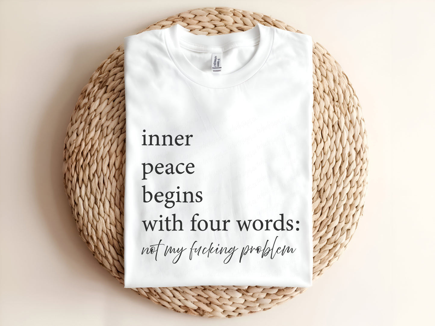 inner peace beings with four words: not my fucking problem Adult Graphic Tee