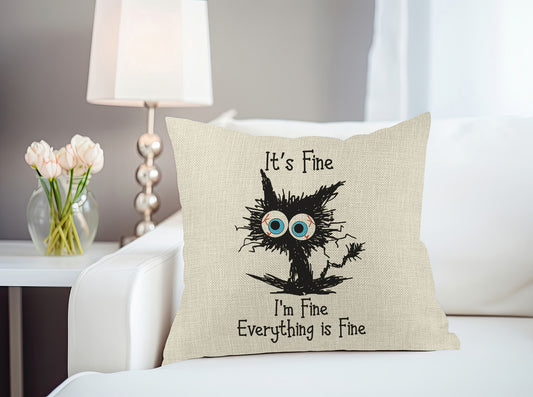 It's Fine I'm Fine Everything is Fine Throw Pillow