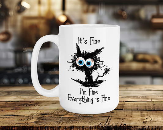 It's Fine I'm Fine Everything is Fine Classic Ceramic Mug