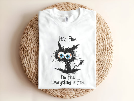 It's Fine I'm Fine Everything is Fine Adult T-Shirt