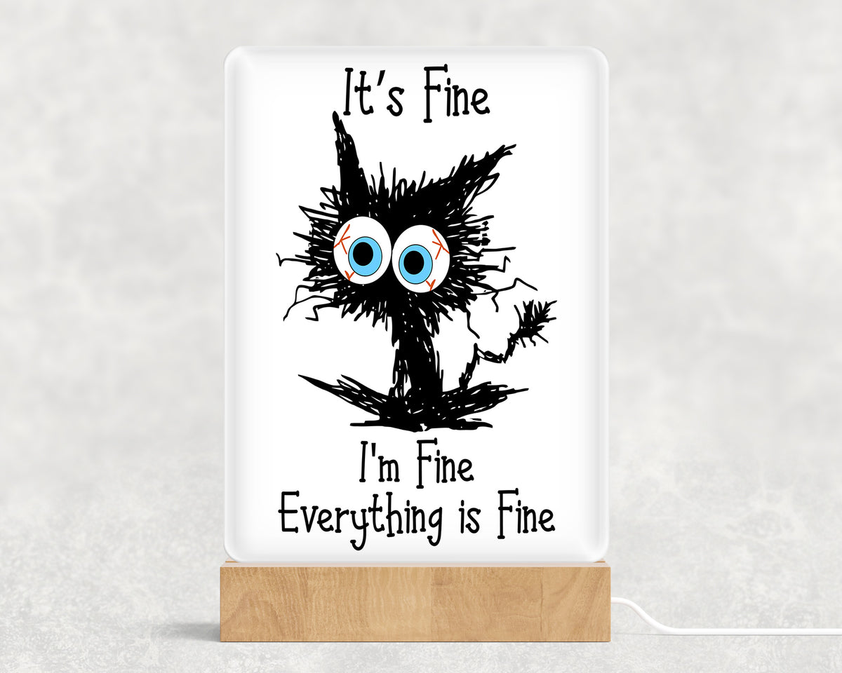 It's Fine I'm Fine Everything is Fine Acrylic with Wood Base & USB Light Sign