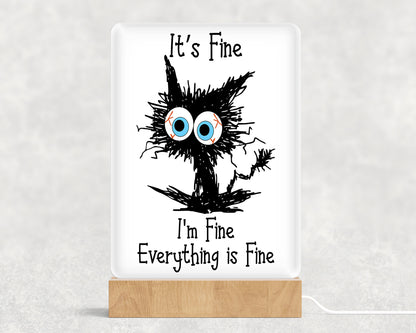 It's Fine I'm Fine Everything is Fine Acrylic with Wood Base & USB Light Sign