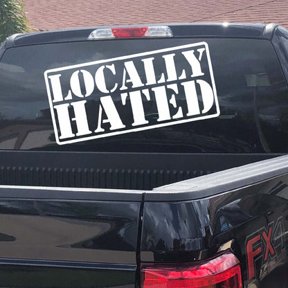 Locally Hated Vinyl Decal