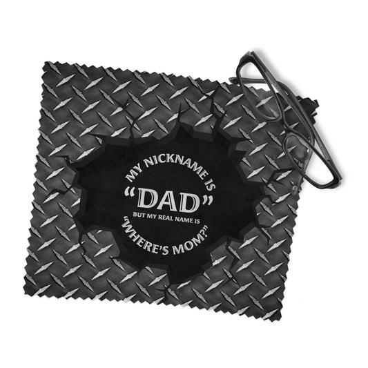 My Nickname is Dad Lens Cleaning Cloth