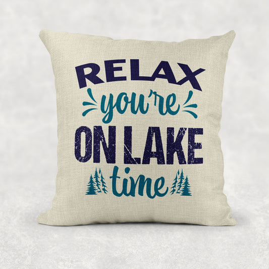 Relax you're on Lake time Pillow