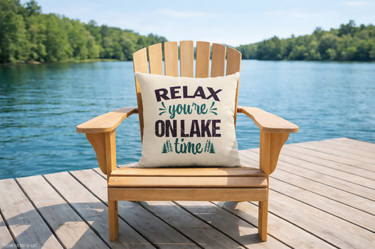 Relax you're on Lake Time Throw Pillow