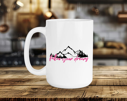 follow your dreams Classic Ceramic Mug