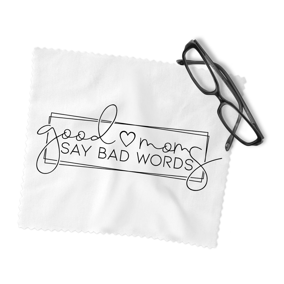 good moms say bad words Lens Cleaning Cloth