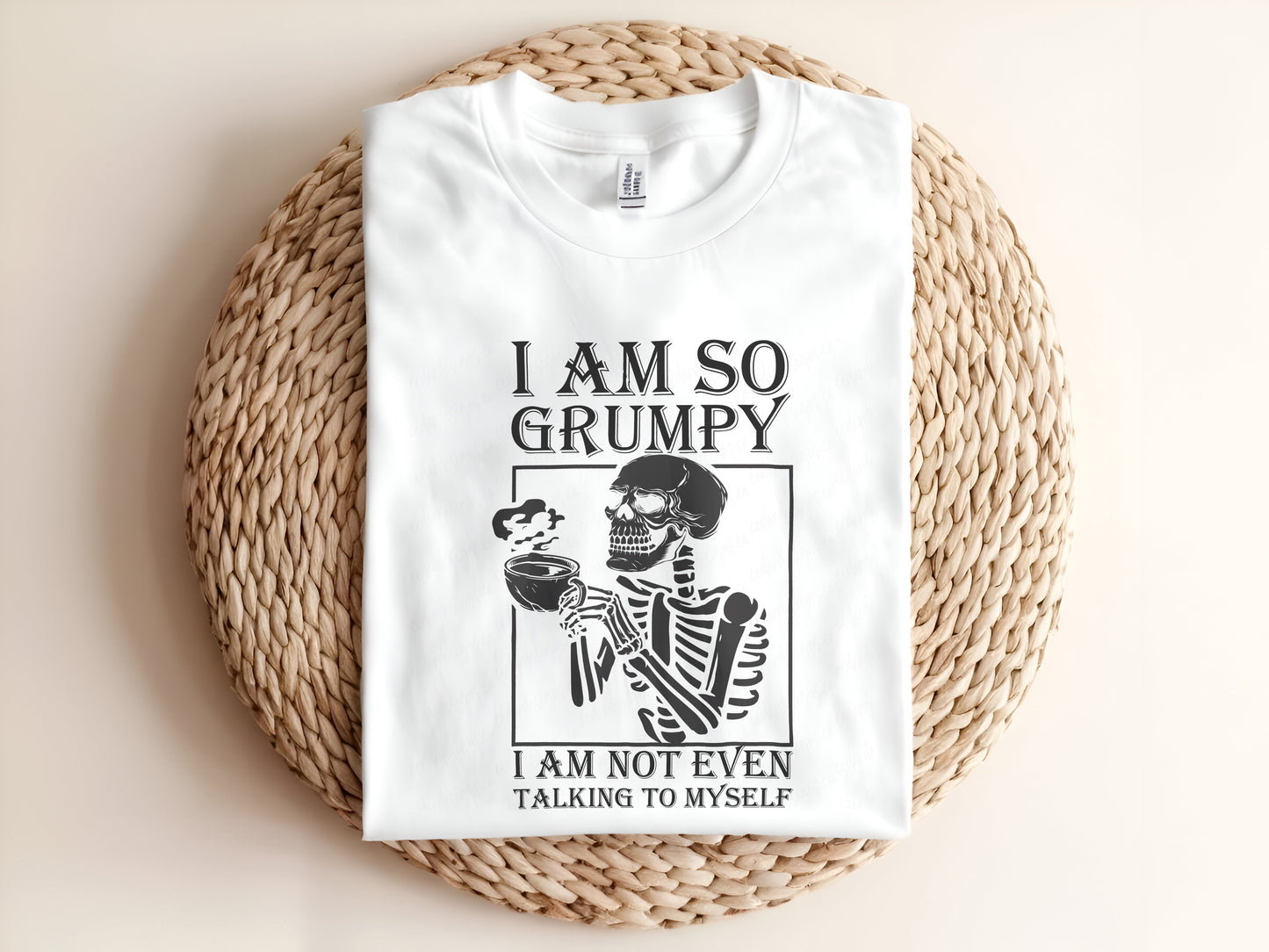 I AM SO GRUMPY I AM NOT EVEN TALKING TO MYSELF Adult Graphic Tee
